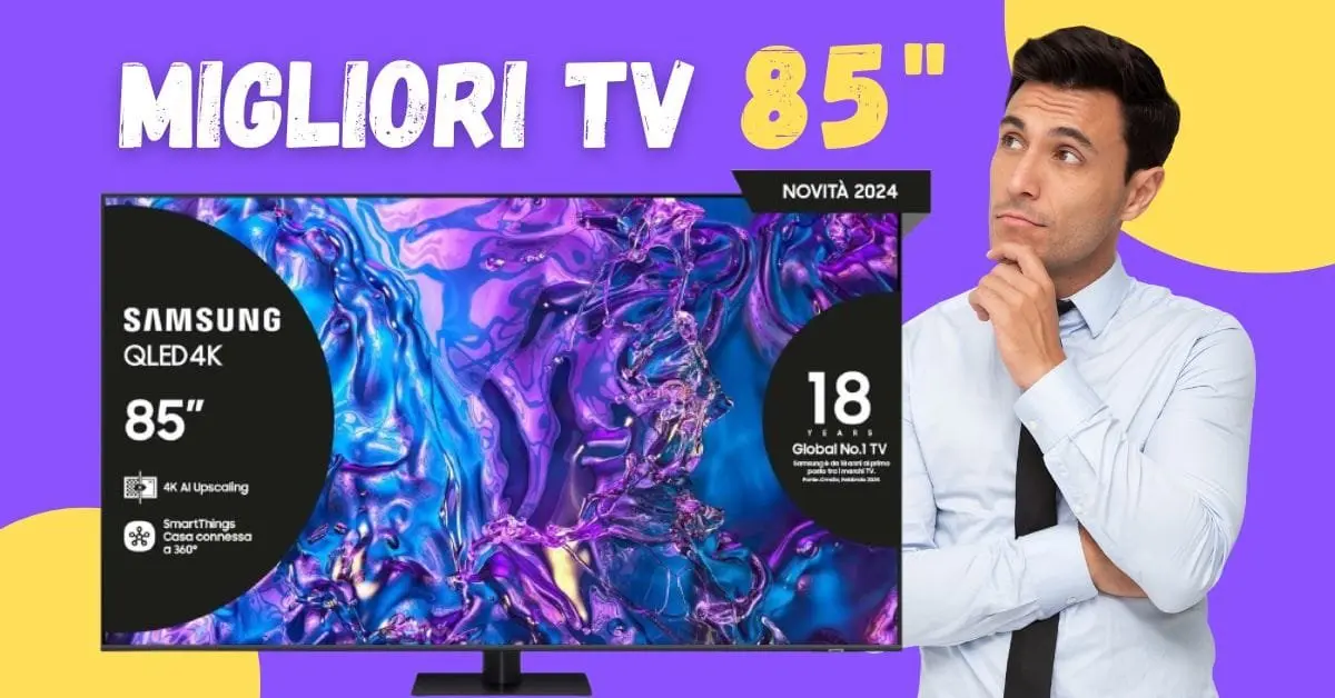 Migliori TV 85 Pollici 2026 - Dal Prezzo più Basso al Più Alto