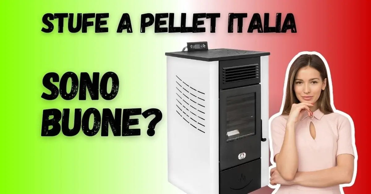 Recensione Stufe A Pellet Italia - Sono buone? Quale scegliere?