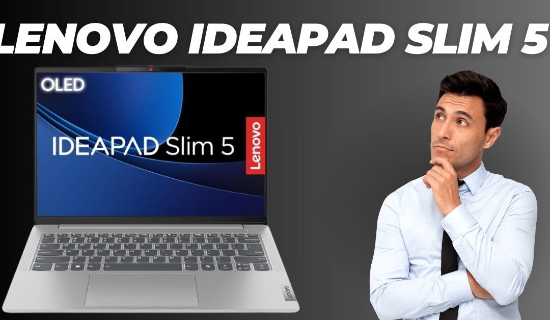 Recensione Lenovo IdeaPad Slim 5 – Conviene o c’è di Meglio?