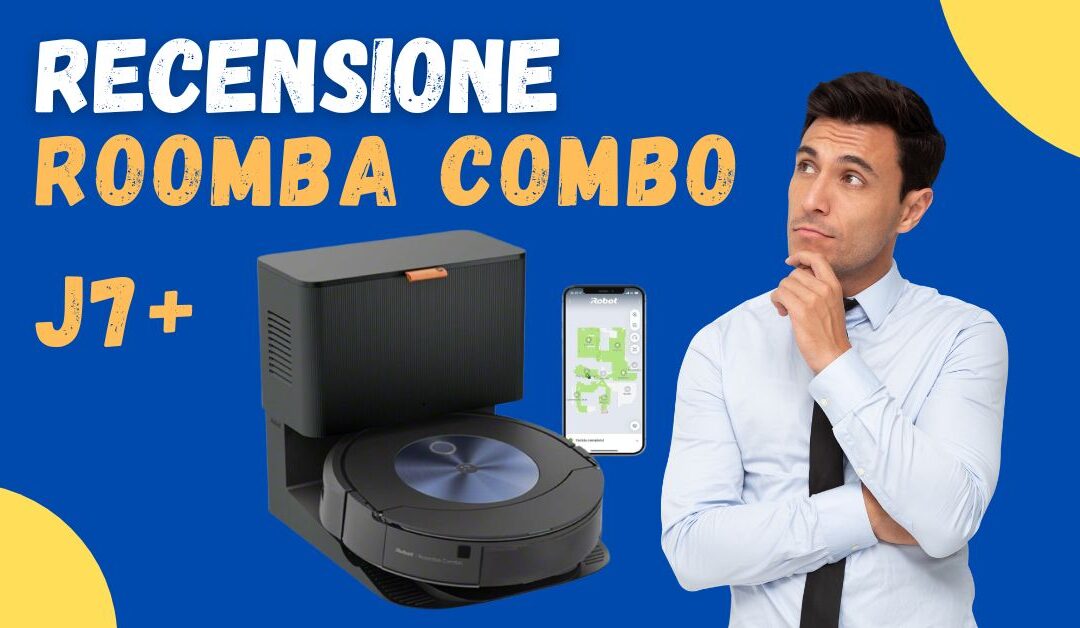 Recensione iRobot Roomba Combo j7+ – Le Recensioni dei Clienti