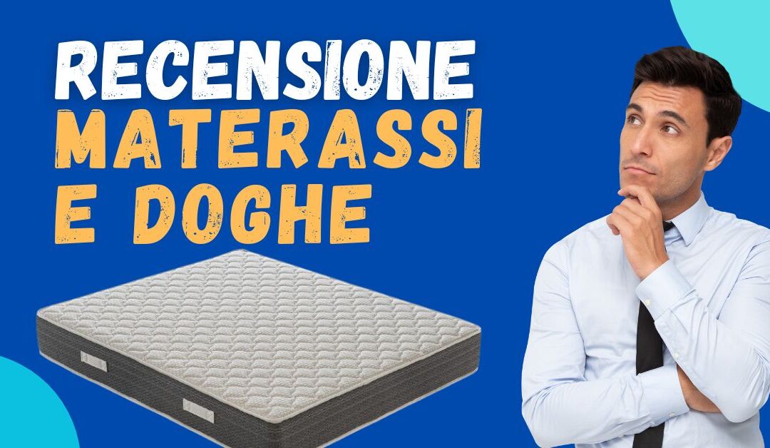 Recensione Materassi e Doghe – Cosa ne pensano davvero i clienti?